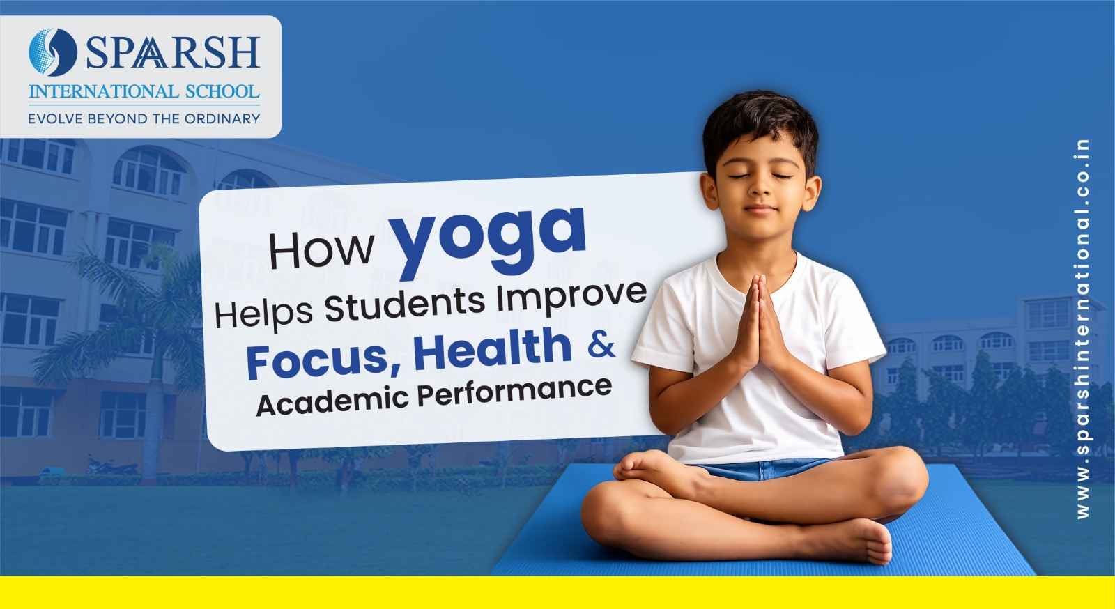 How Yoga Helps Students Improve Focus, Health and Academic Performance